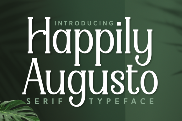 Happily Augusto: A Chic Serif Font for Crafters