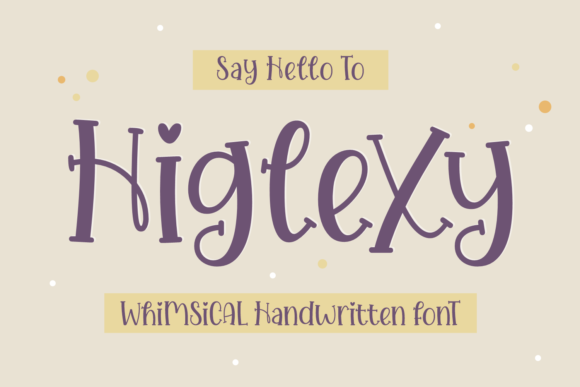 Higlexy Typeface Review: A Playful Serif for Bold Brands