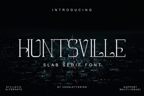 Huntsville Font: A Designer’s Guide to Slim Serif Style
