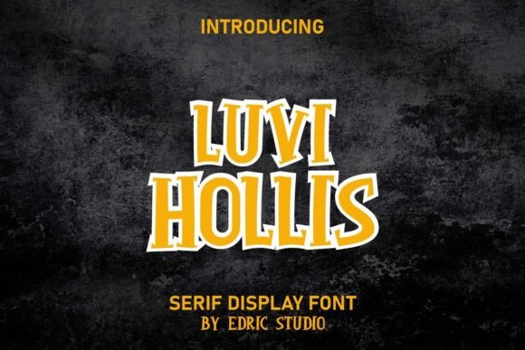 Luvi Hollis: A Serif Font for Bold Campaigns