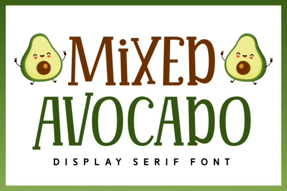 Mixed Avocado: A Playful Serif Font for Makers