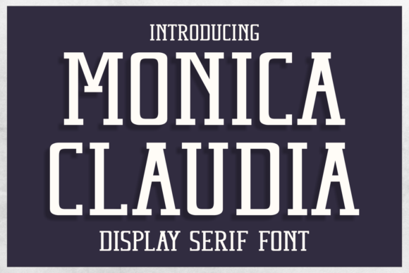 Monica Claudia: A Bold Serif Font for Campaigns
