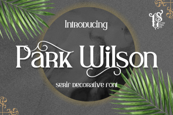 Park Wilson: A Serif Font for Trusted Brands
