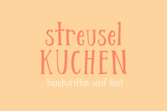 Streusel Kuchen: A Serif Font for Brand Identity